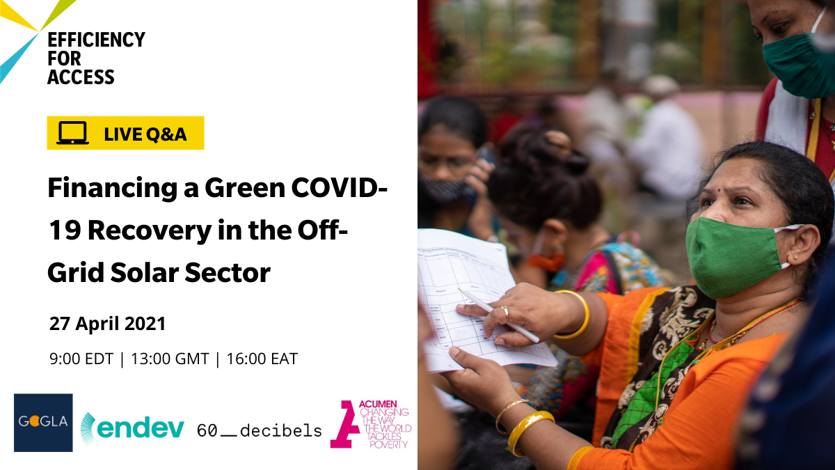 Live Q&A: Financing a Green COVID-19 Recovery in the Off-Grid Solar Sector